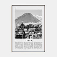 Ecuador Travel B&W No 1 Poster