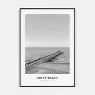 Folly Beach Portrait B&W Poster
