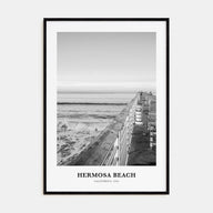Hermosa Beach Portrait B&W No 2 Poster