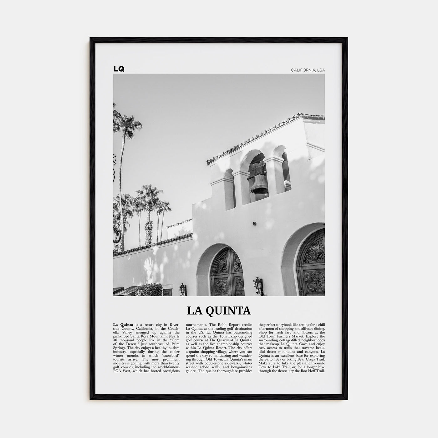 La Quinta Travel B&W No 1 Poster