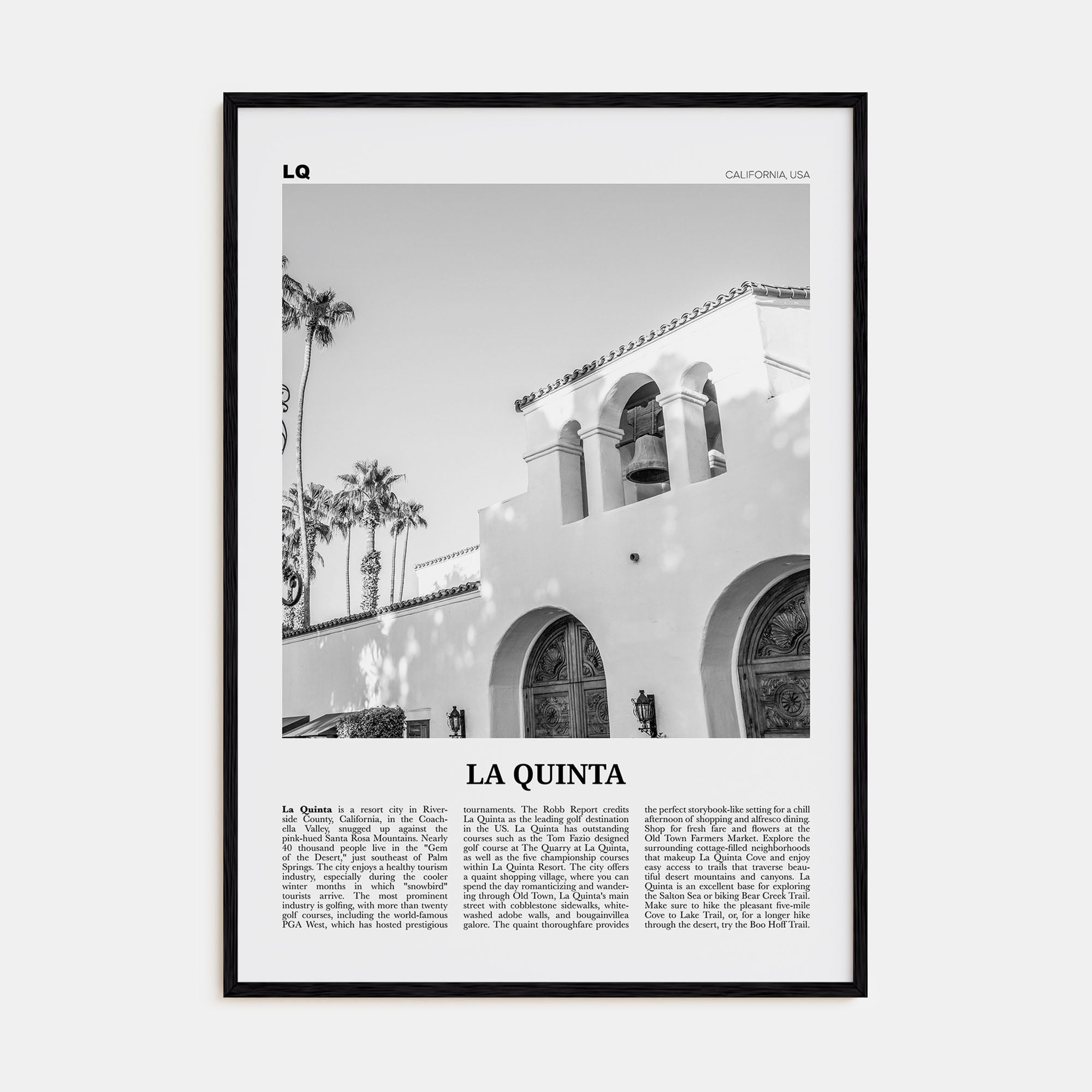 La Quinta Travel B&W No 1 Poster