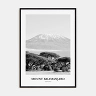 Mount Kilimanjaro Portrait B&W Poster