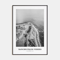 Rancho Palos Verdes Portrait B&W Poster