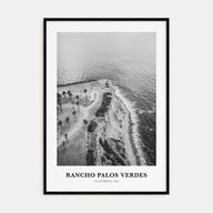 Rancho Palos Verdes Portrait B&W Poster