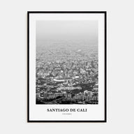 Santiago de Cali Portrait B&W Poster