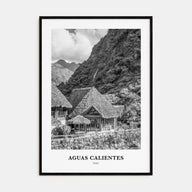 Aguas Calientes Portrait B&W Poster