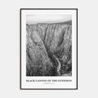 Black Canyon of the Gunnison National Park Portrait B&W Poster