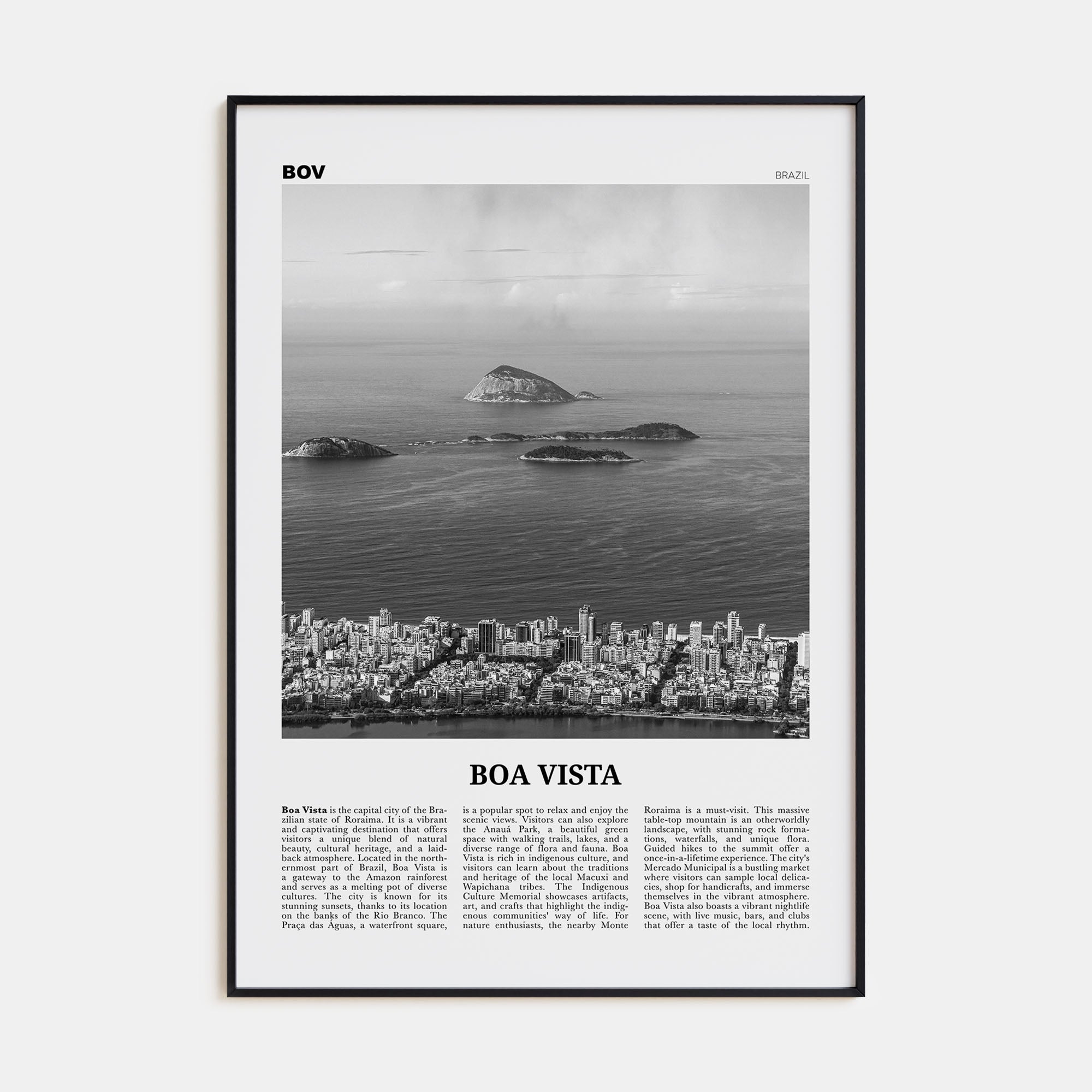 Boa Vista Travel B&W Poster
