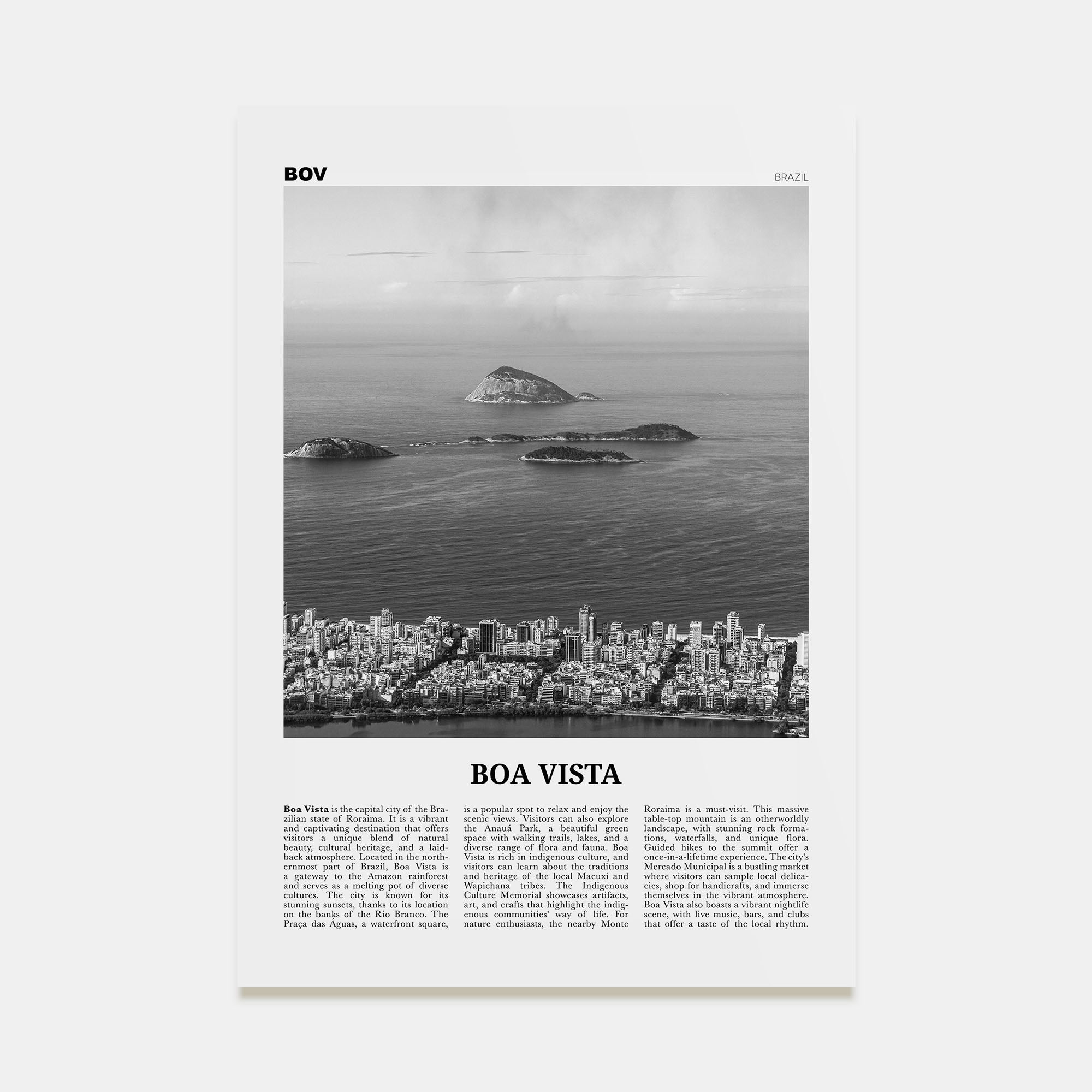 Boa Vista Travel B&W Poster