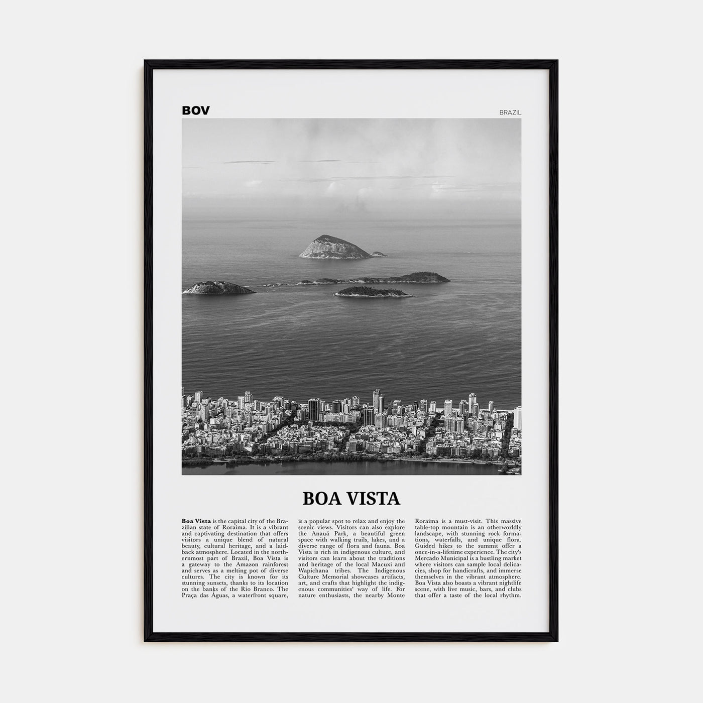Boa Vista Travel B&W Poster