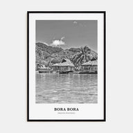 Bora Bora Portrait B&W Poster
