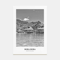 Bora Bora Portrait B&W Poster