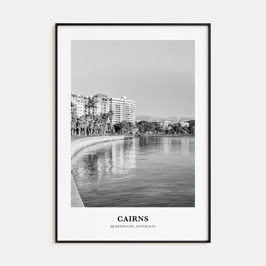 Cairns Portrait B&W Poster
