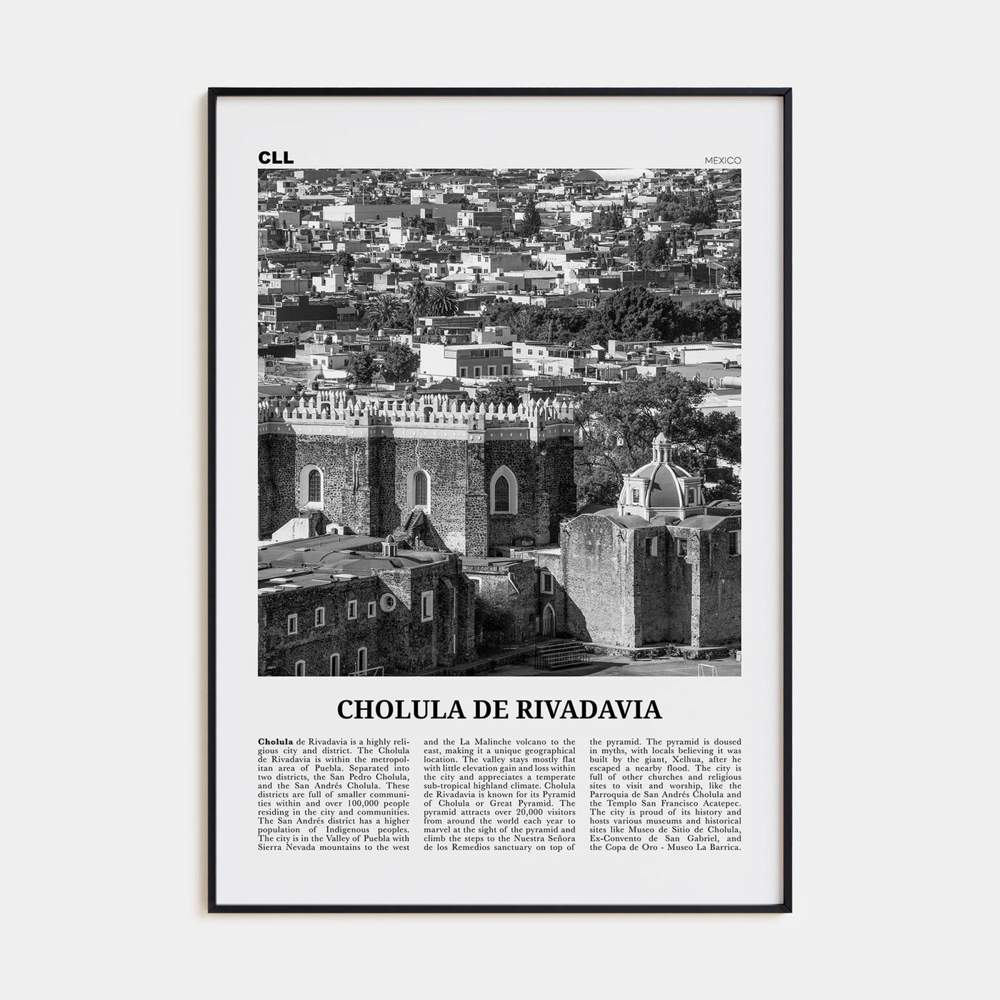 Cholula de Rivadavia Travel B&W Poster