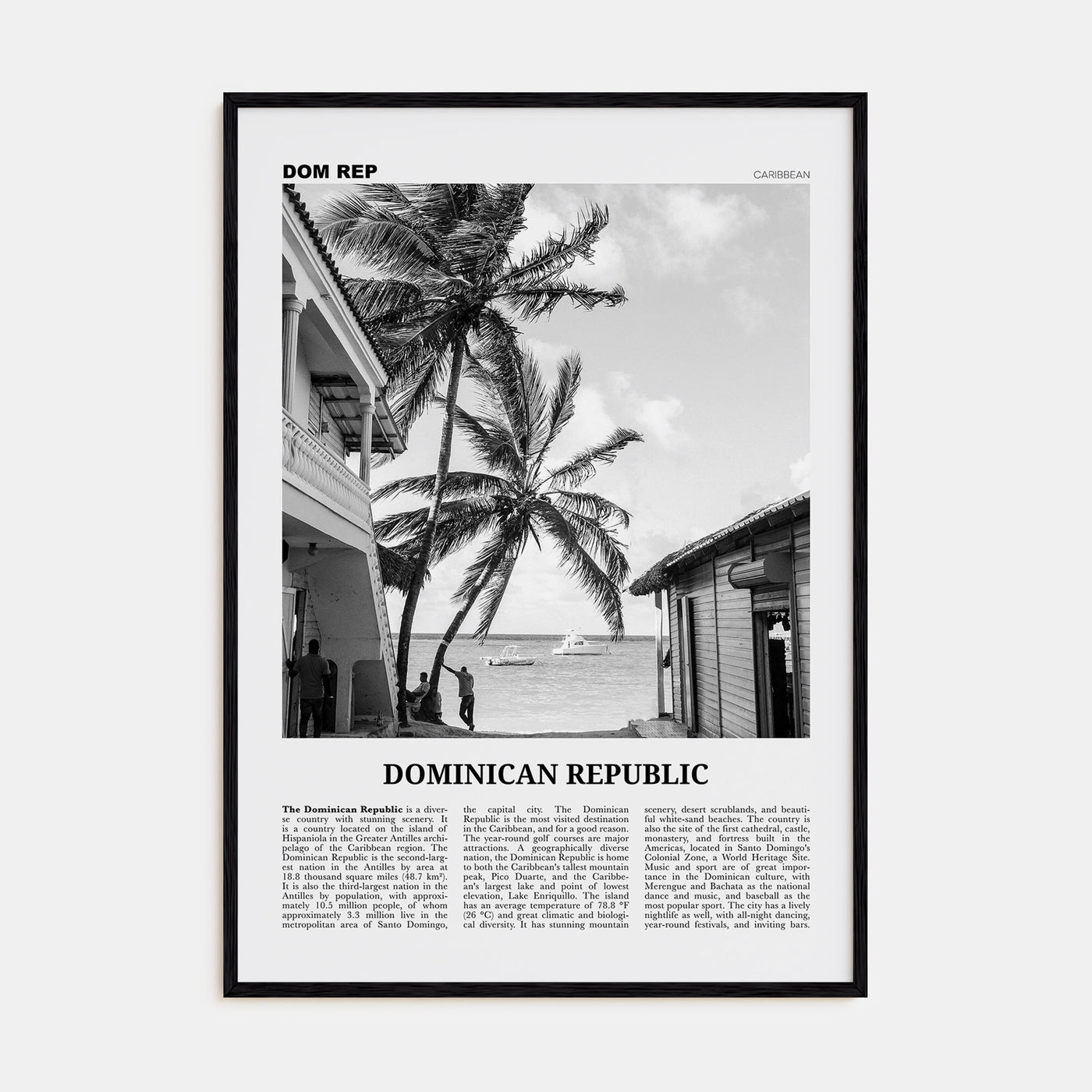 Dominican Republic Travel B&W No 1 Poster