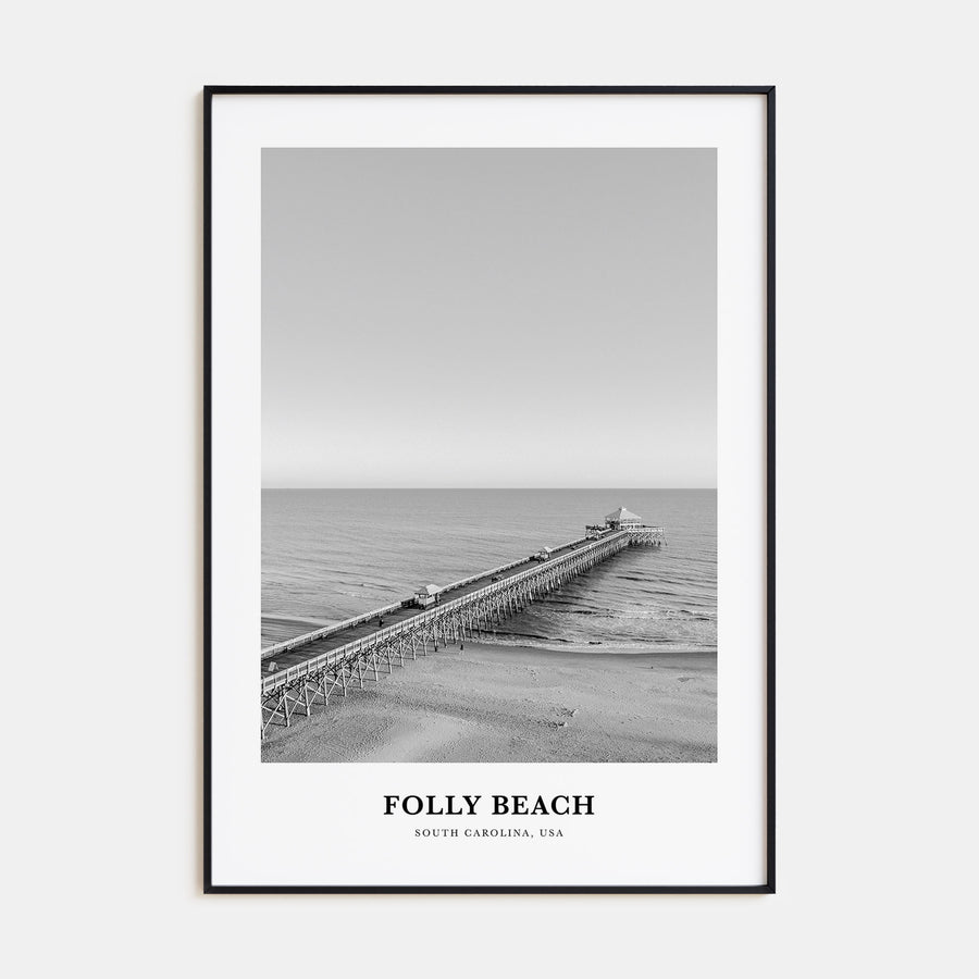 Folly Beach Portrait B&W Poster