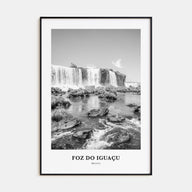 Foz do Iguaçu Portrait B&W Poster