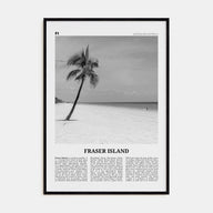 Fraser Island Travel B&W Poster