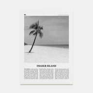 Fraser Island Travel B&W Poster