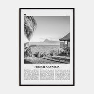 French Polynesia Travel B&W Poster