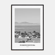 Fuerteventura Portrait B&W Poster