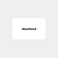 Nbourhood Gift Card