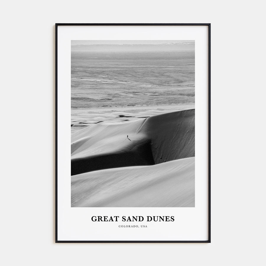 Great Sand Dunes National Park Portrait B&W Poster