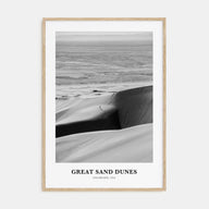 Great Sand Dunes National Park Portrait B&W Poster