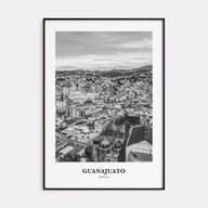 Guanajuato City Portrait B&W Poster