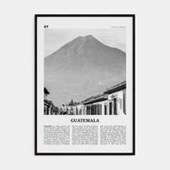 Guatemala Travel B&W No 1 Poster