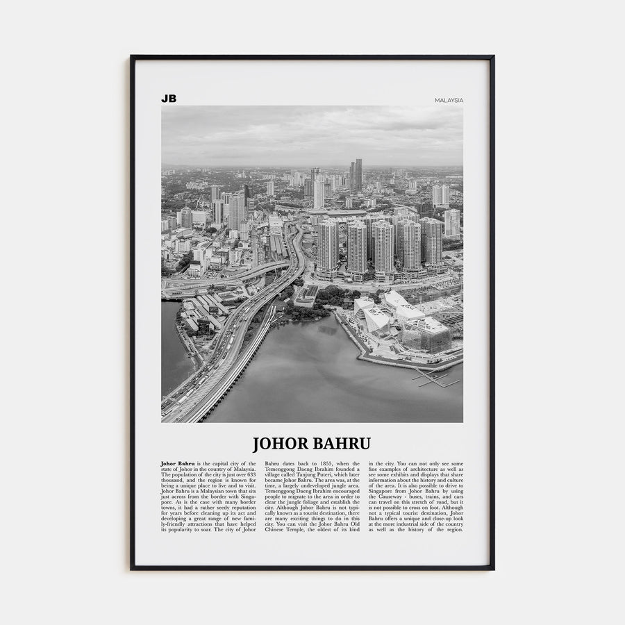 Johor Bahru Travel B&W No 1 Poster