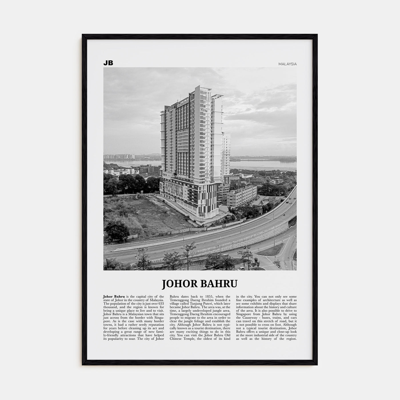 Johor Bahru Travel B&W No 2 Poster