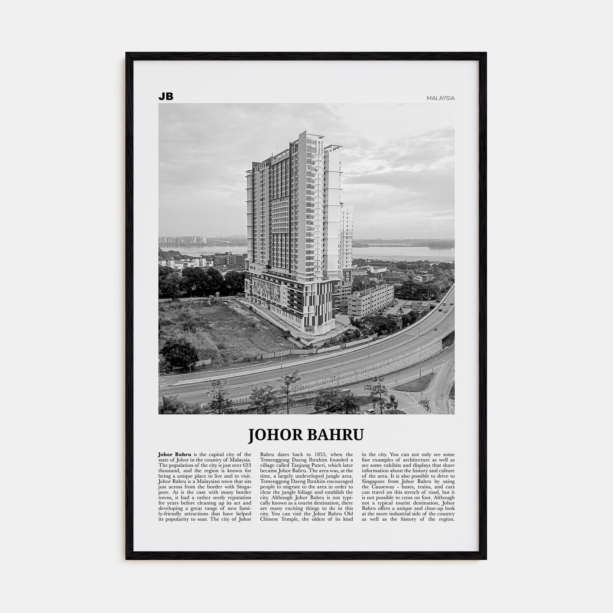 Johor Bahru Travel B&W No 2 Poster