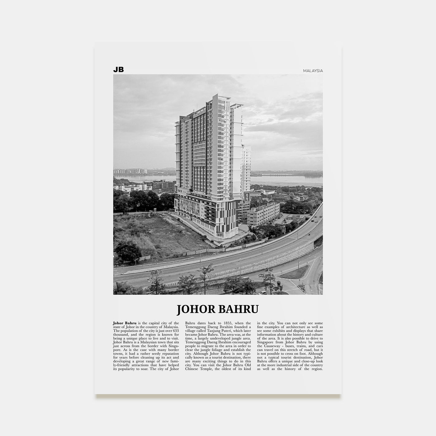 Johor Bahru Travel B&W No 2 Poster