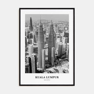 Kuala Lumpur Portrait B&W No 2 Poster