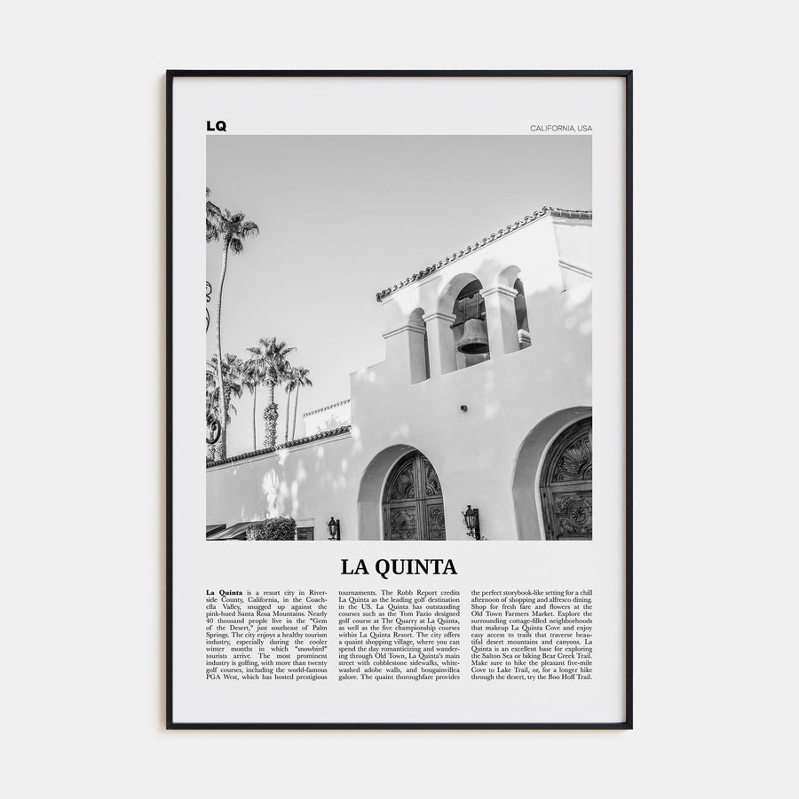 La Quinta Travel B&W No 1 Poster