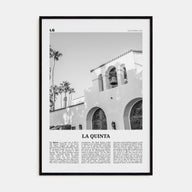 La Quinta Travel B&W No 1 Poster