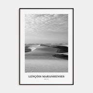 Lençóis Maranhenses Portrait B&W Poster