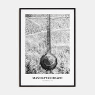 Manhattan Beach Portrait B&W Poster