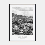 Mill Valley Portrait B&W Poster