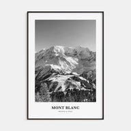 Mont Blanc Portrait B&W Poster