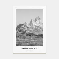 Monte Fitz Roy Portrait B&W Poster