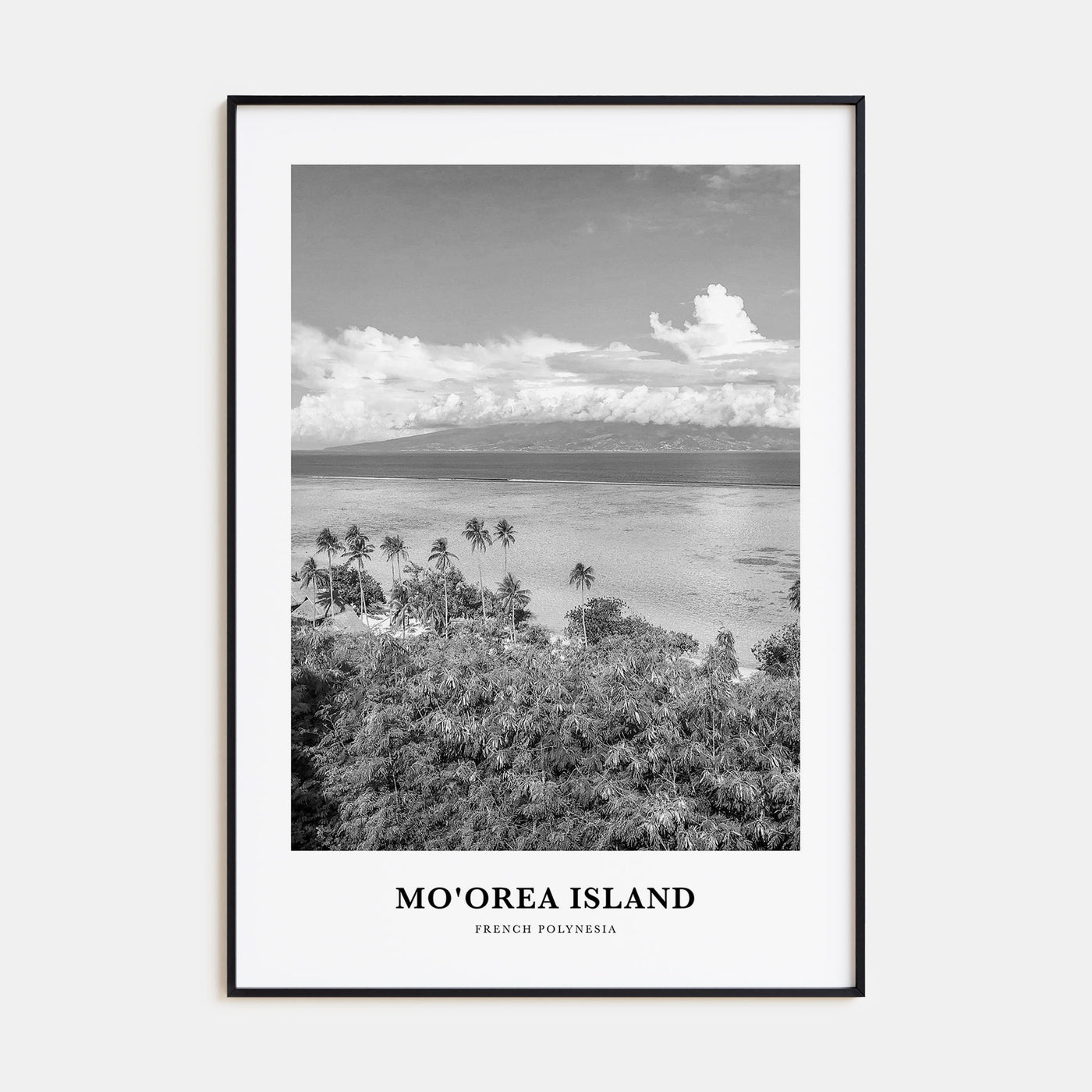 Moorea Island Portrait B&W Poster