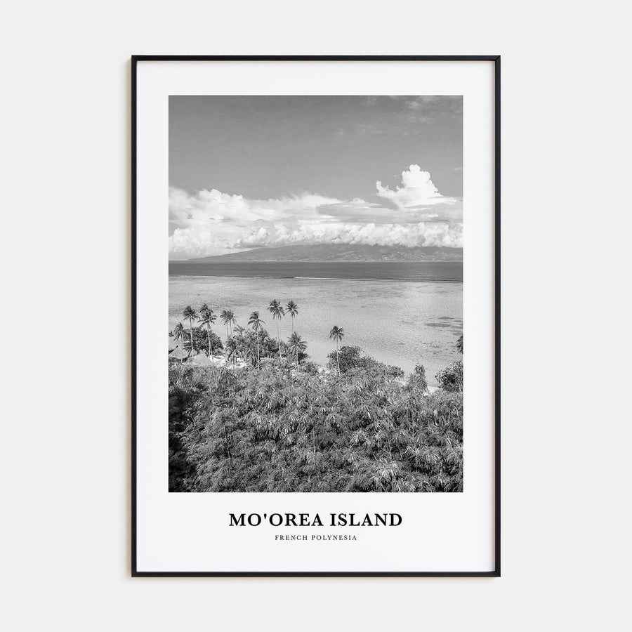 Moorea Island Portrait B&W Poster