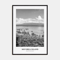 Moorea Island Portrait B&W Poster