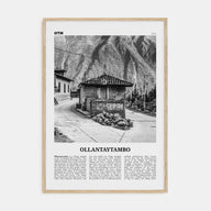 Ollantaytambo Travel B&W Poster
