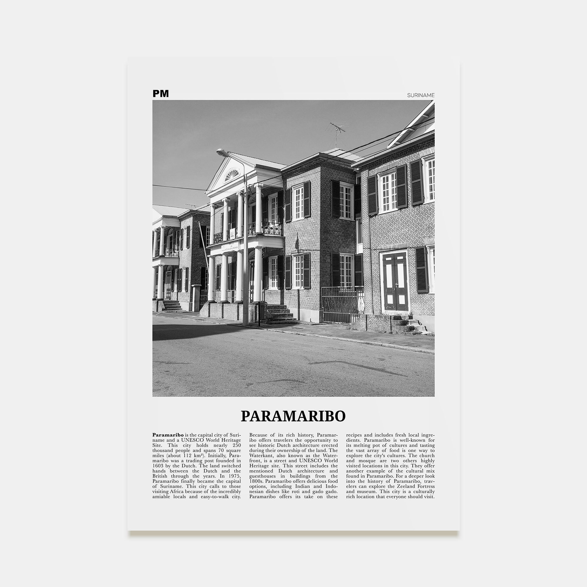 Paramaribo Travel B&W Poster