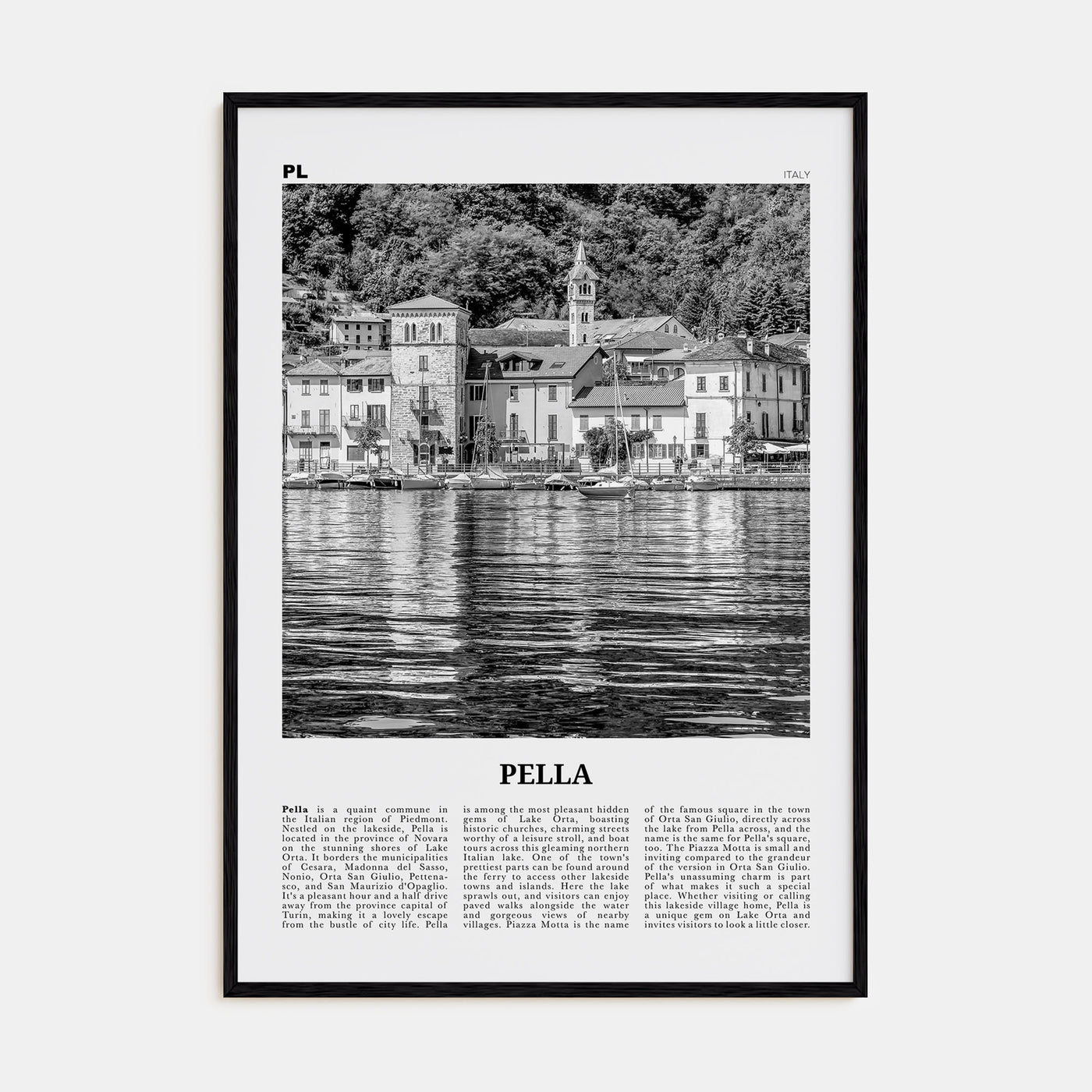 Pella, Italy Travel B&W Poster