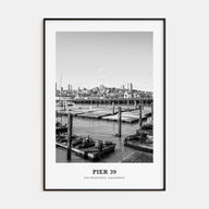 Pier 39 Portrait B&W Poster