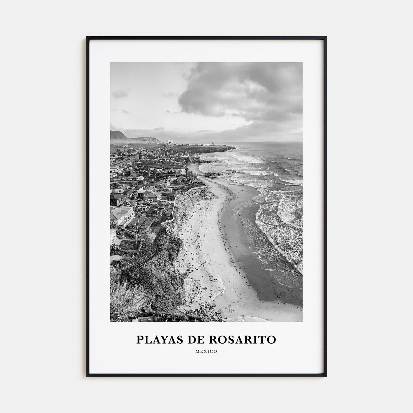 Playas de Rosarito Portrait B&W Poster
